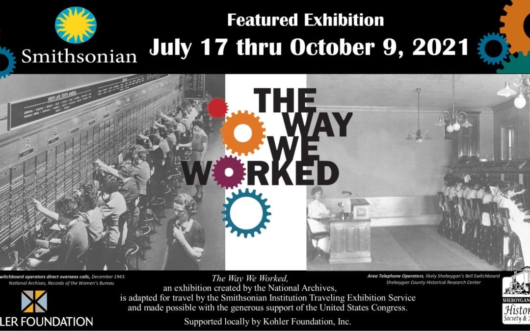 The Way We Worked – A Smithsonian Traveling Exhibition