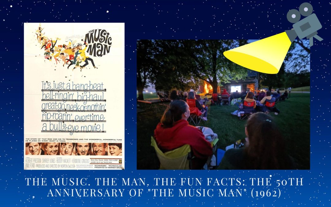 The Music. The Man. The Fun Facts: The 50th Anniversary of “The Music Man” (1962)