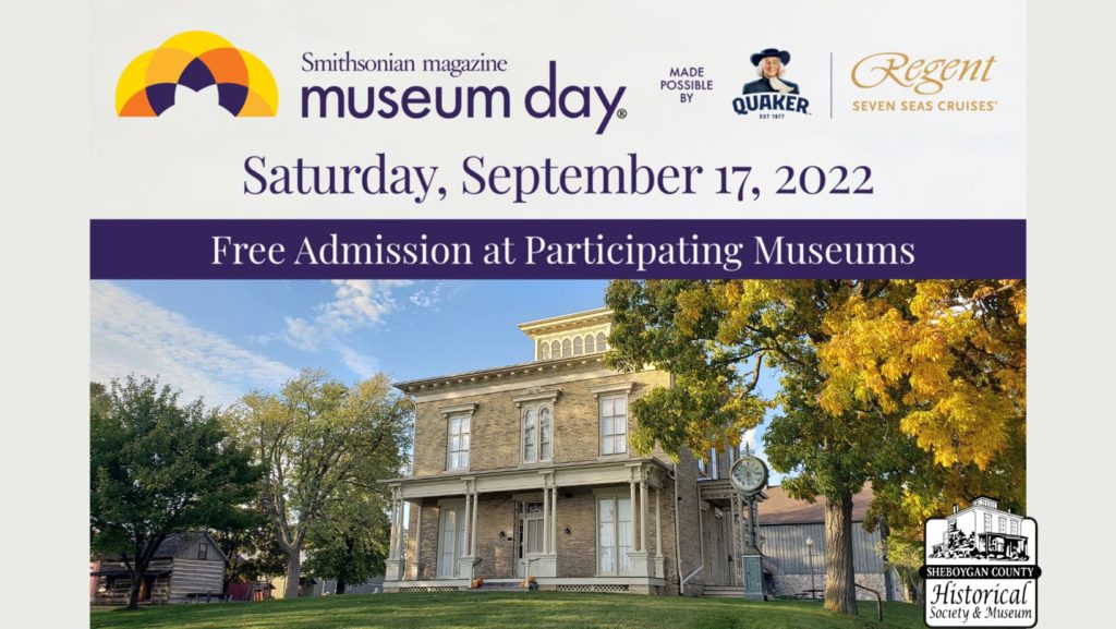 Smithsonian Magazine Museum Day 2022 Sheboygan County Historical