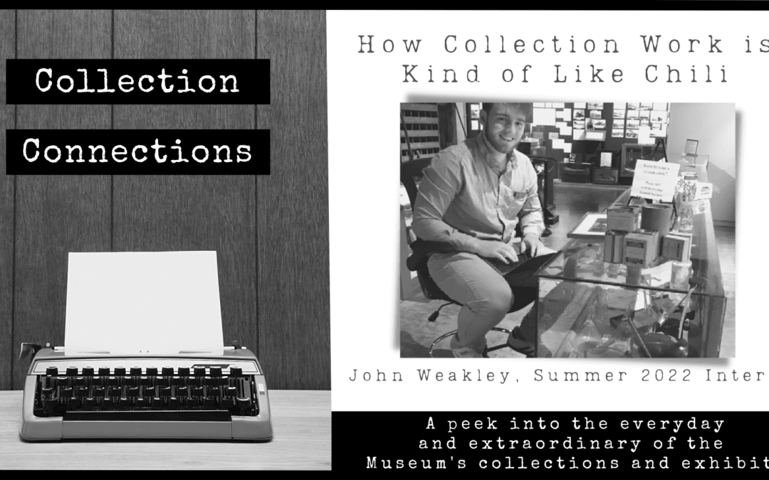 Collection Connections – How Collection Work is Kind of Like Chili